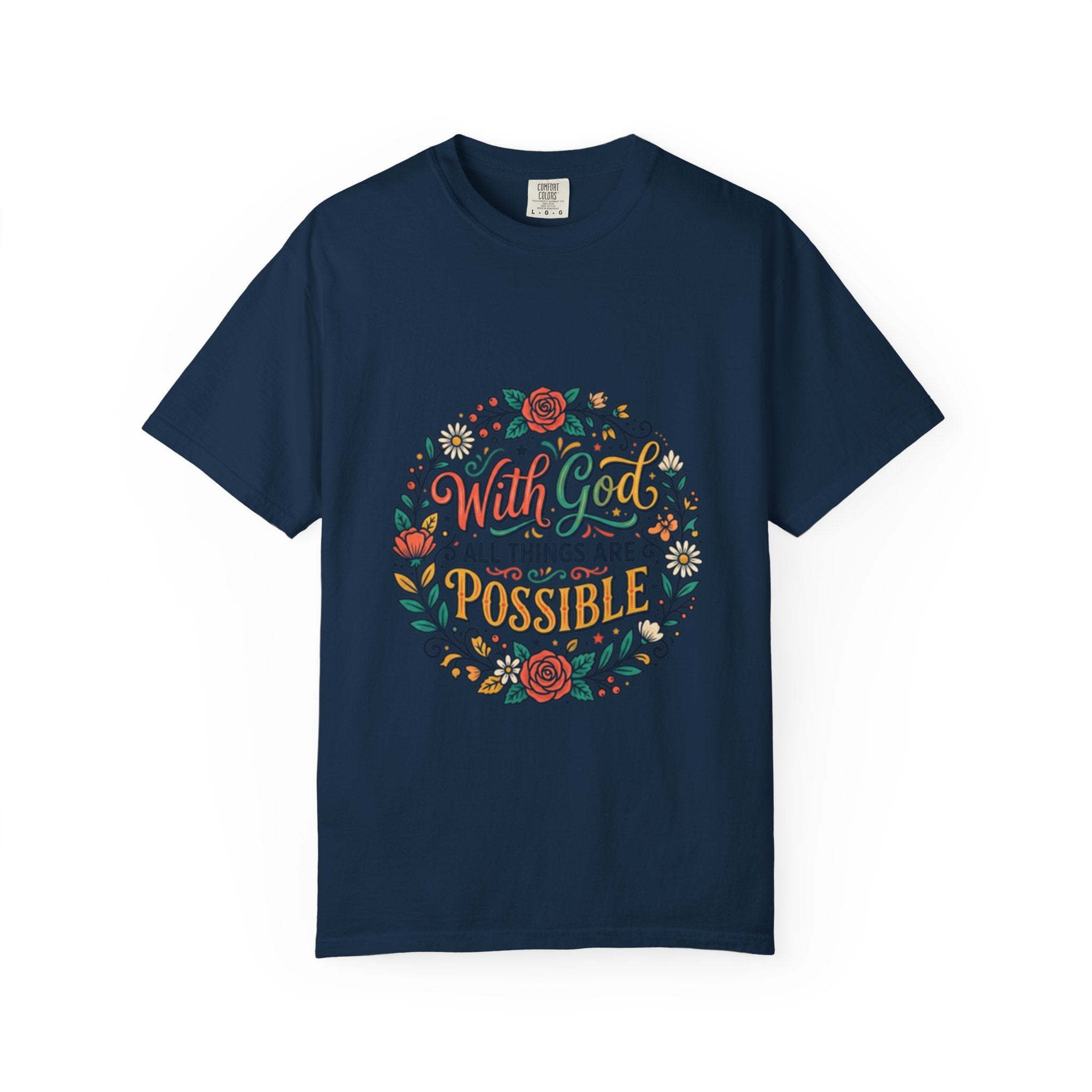 T-Shirt — "With God All Things Are Possible" Floral Faith Tee