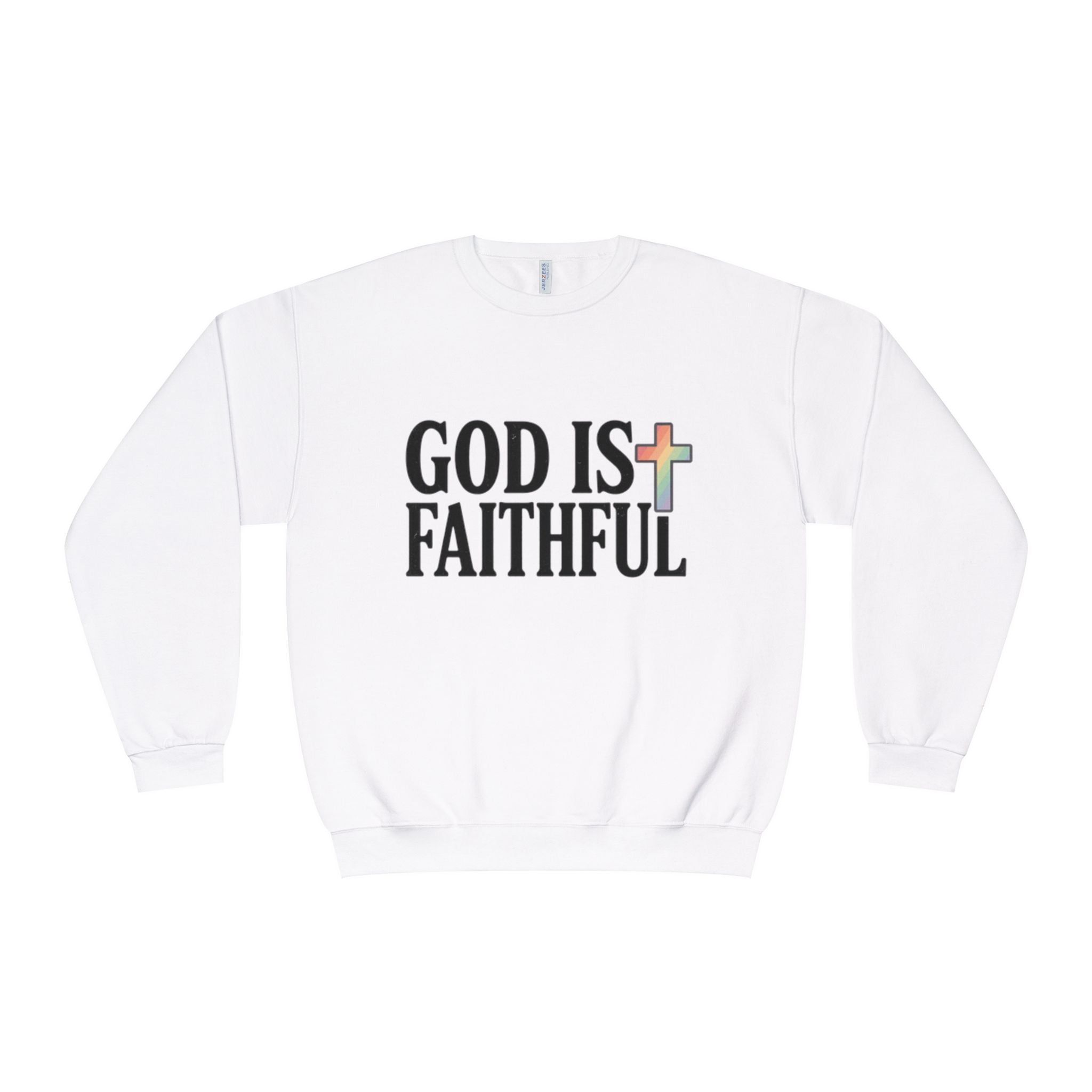 God Is Faithful Crewneck Sweatshirt