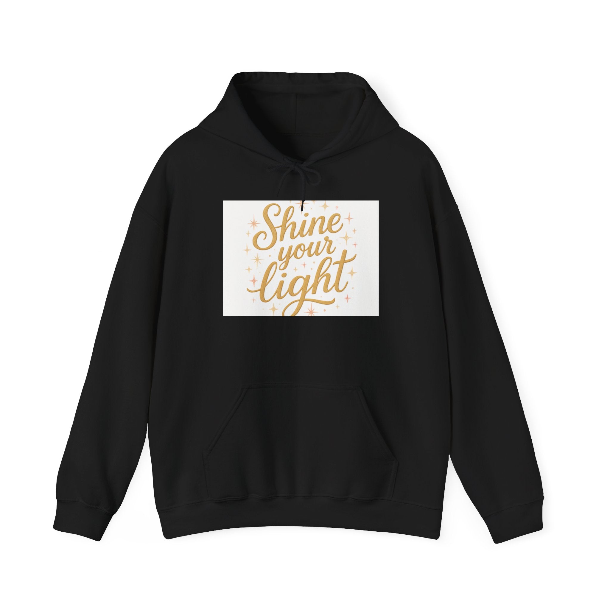 Shine Your Light Hoodie, Motivational Sweatshirt, Cozy Casual Wear Printify