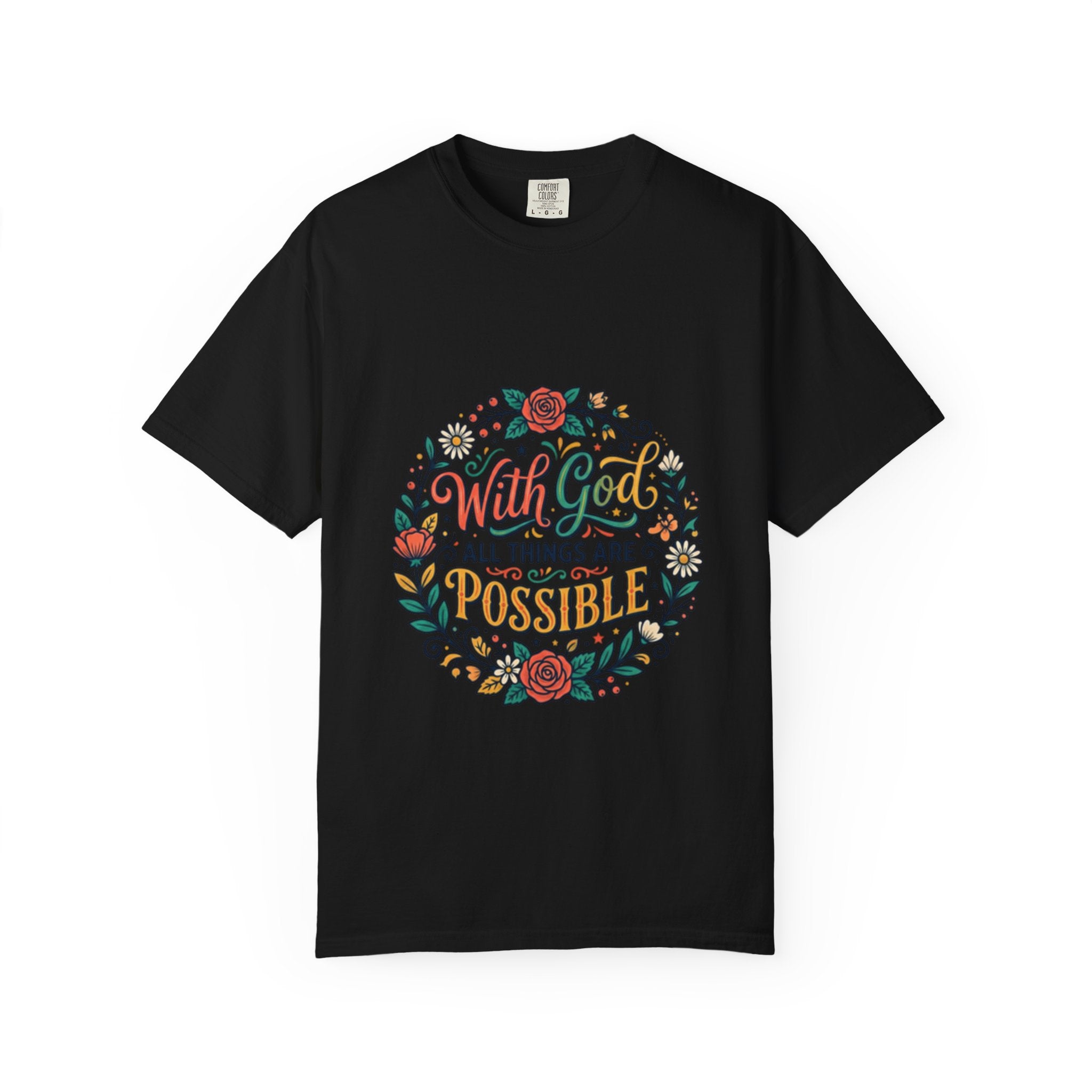 T-Shirt — "With God All Things Are Possible" Floral Faith Tee