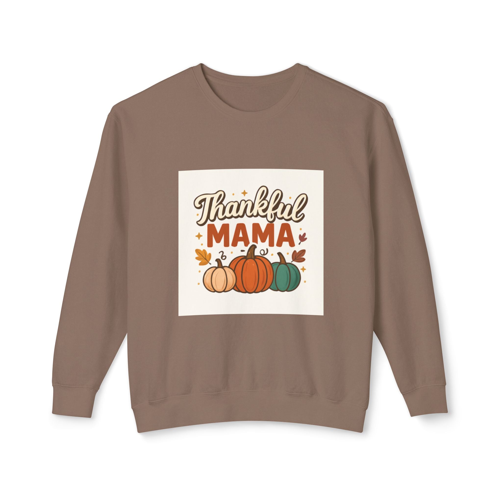 Thankful Mama Sweatshirt — Fall Thanksgiving Gift