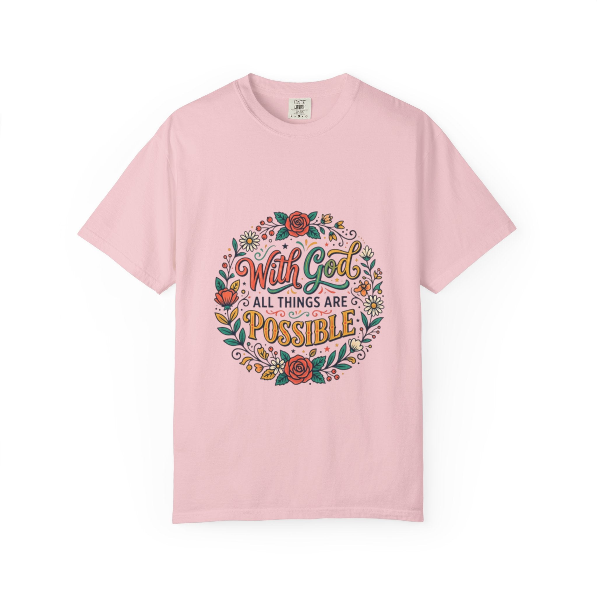 T-Shirt — "With God All Things Are Possible" Floral Faith Tee