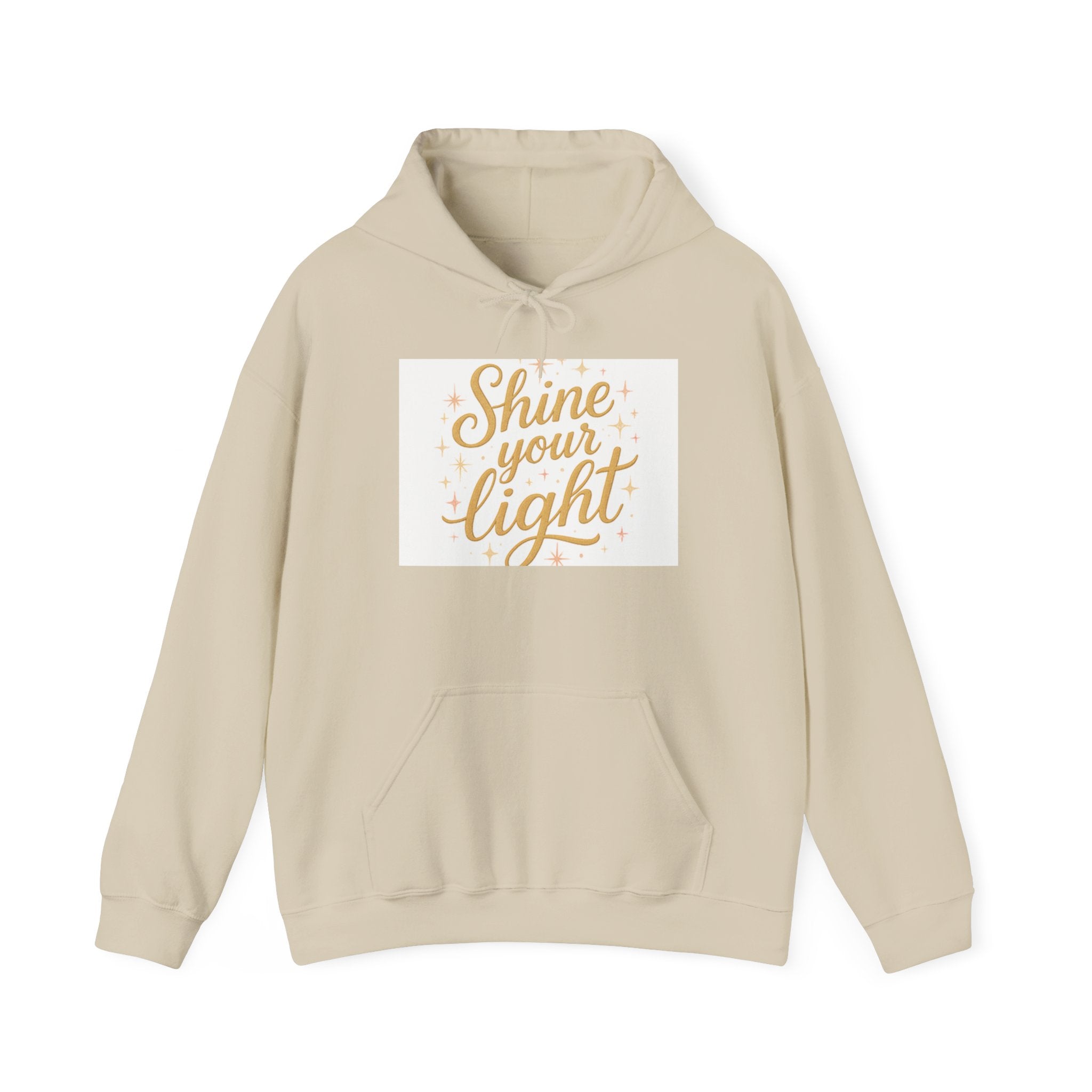 Shine Your Light Hoodie, Motivational Sweatshirt, Cozy Casual Wear Printify