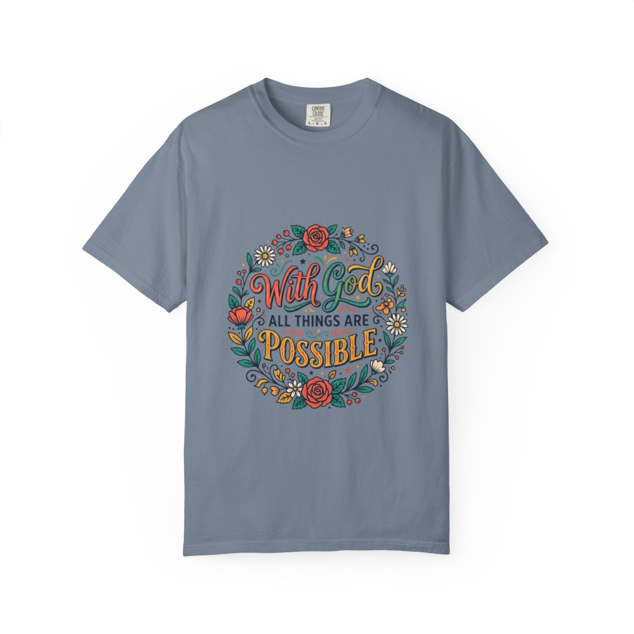 T-Shirt — "With God All Things Are Possible" Floral Faith Tee