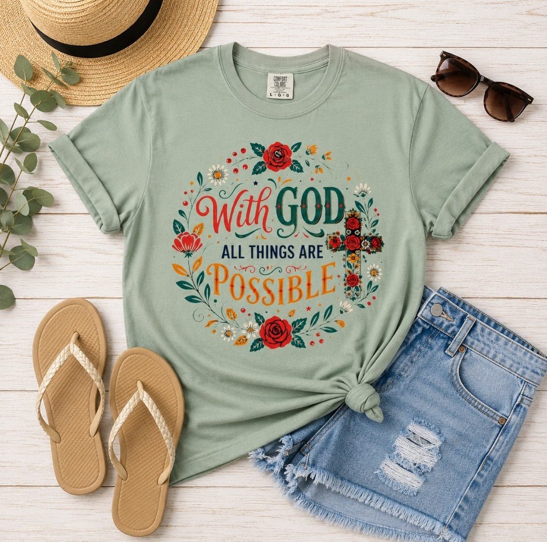 T-Shirt — "With God All Things Are Possible" Floral Faith Tee - faithcovenant