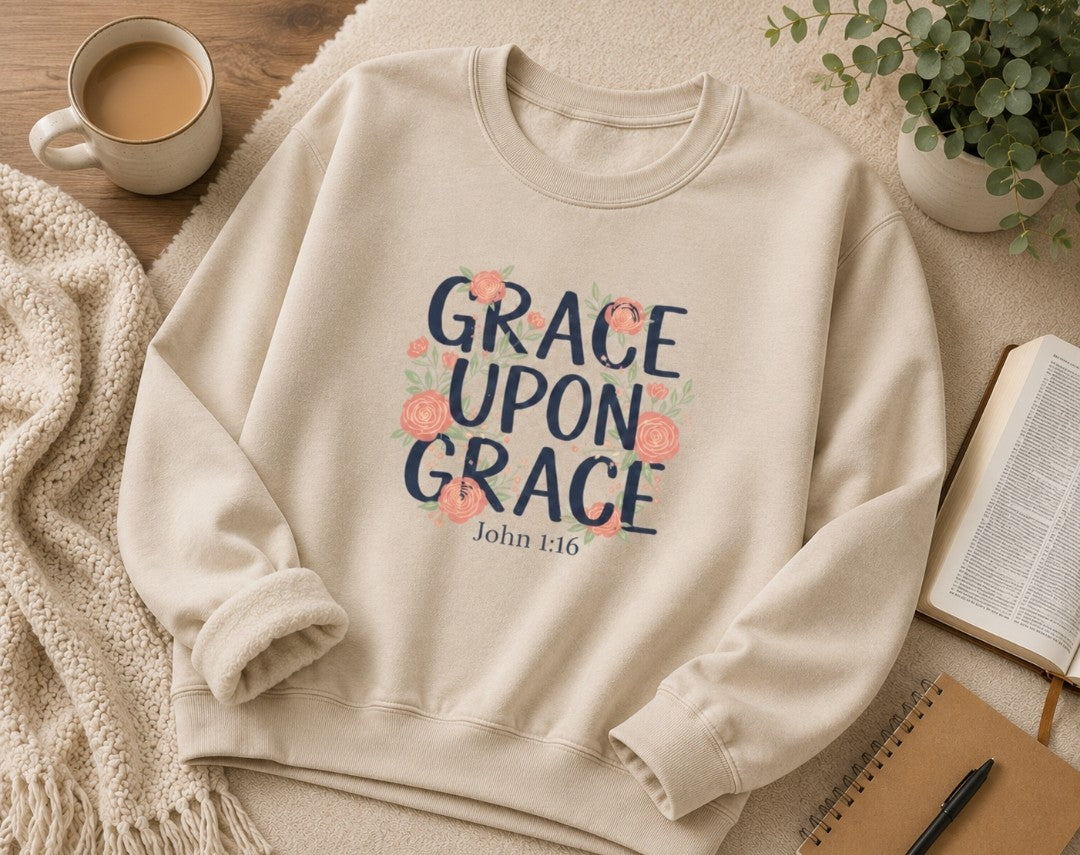 Grace Upon Grace Floral Sweatshirt — Women's Inspirational Floral Crewneck