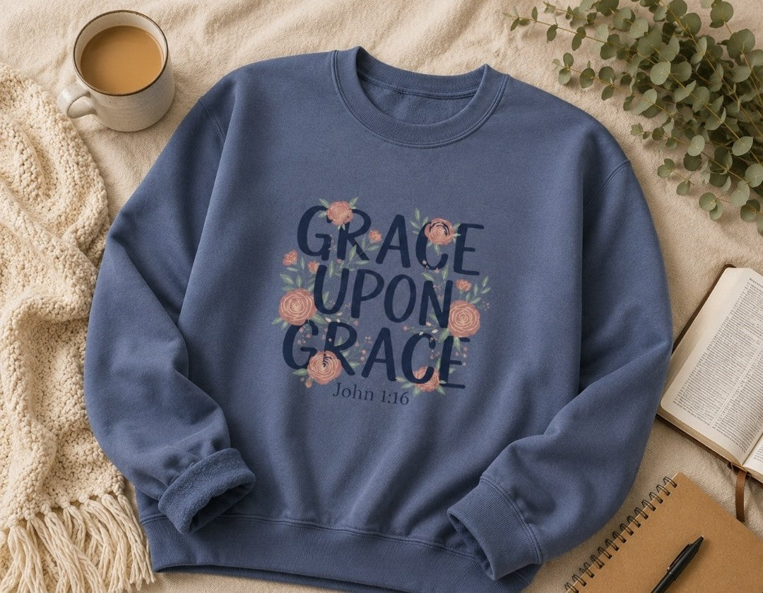 Grace Upon Grace Floral Sweatshirt — Women's Inspirational Floral Crewneck