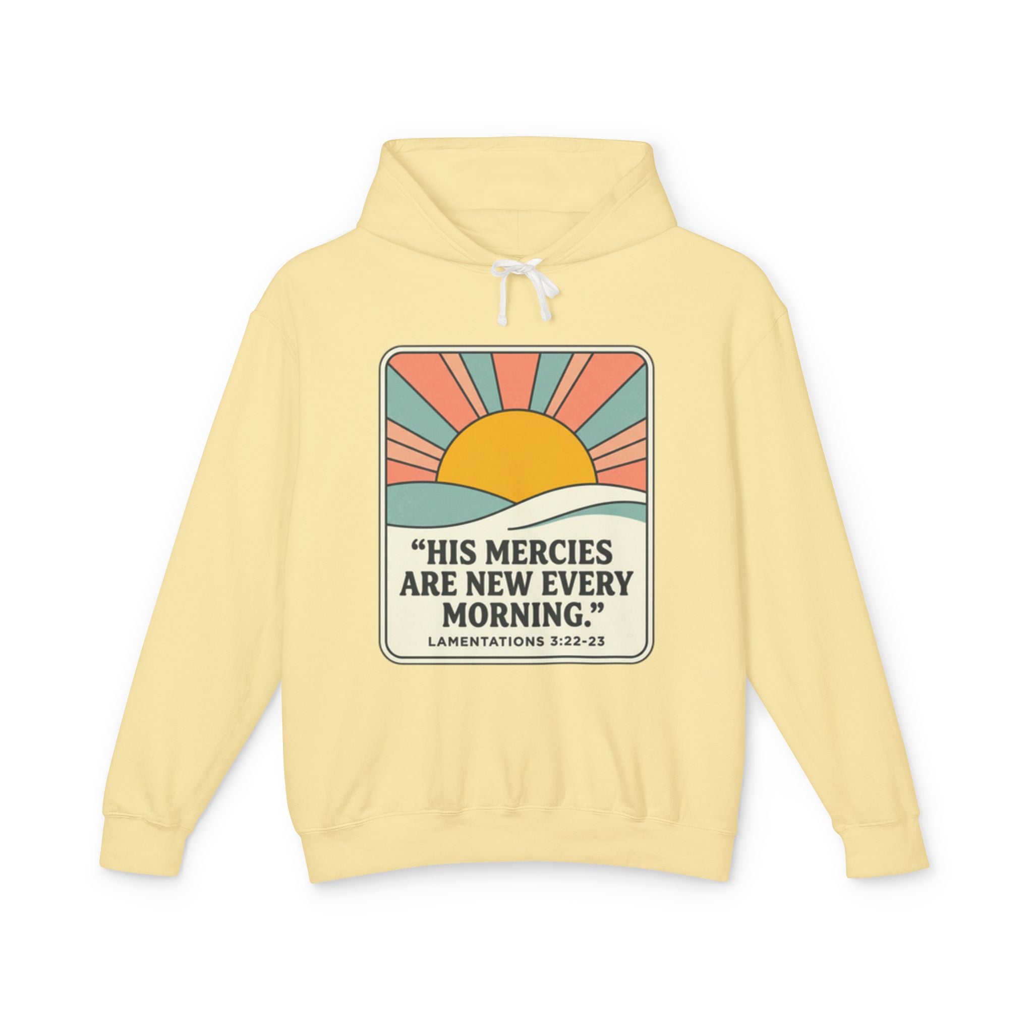 Christian Hooded Sweatshirt featuring a sun design and the quote 'His mercies are new every morning'.