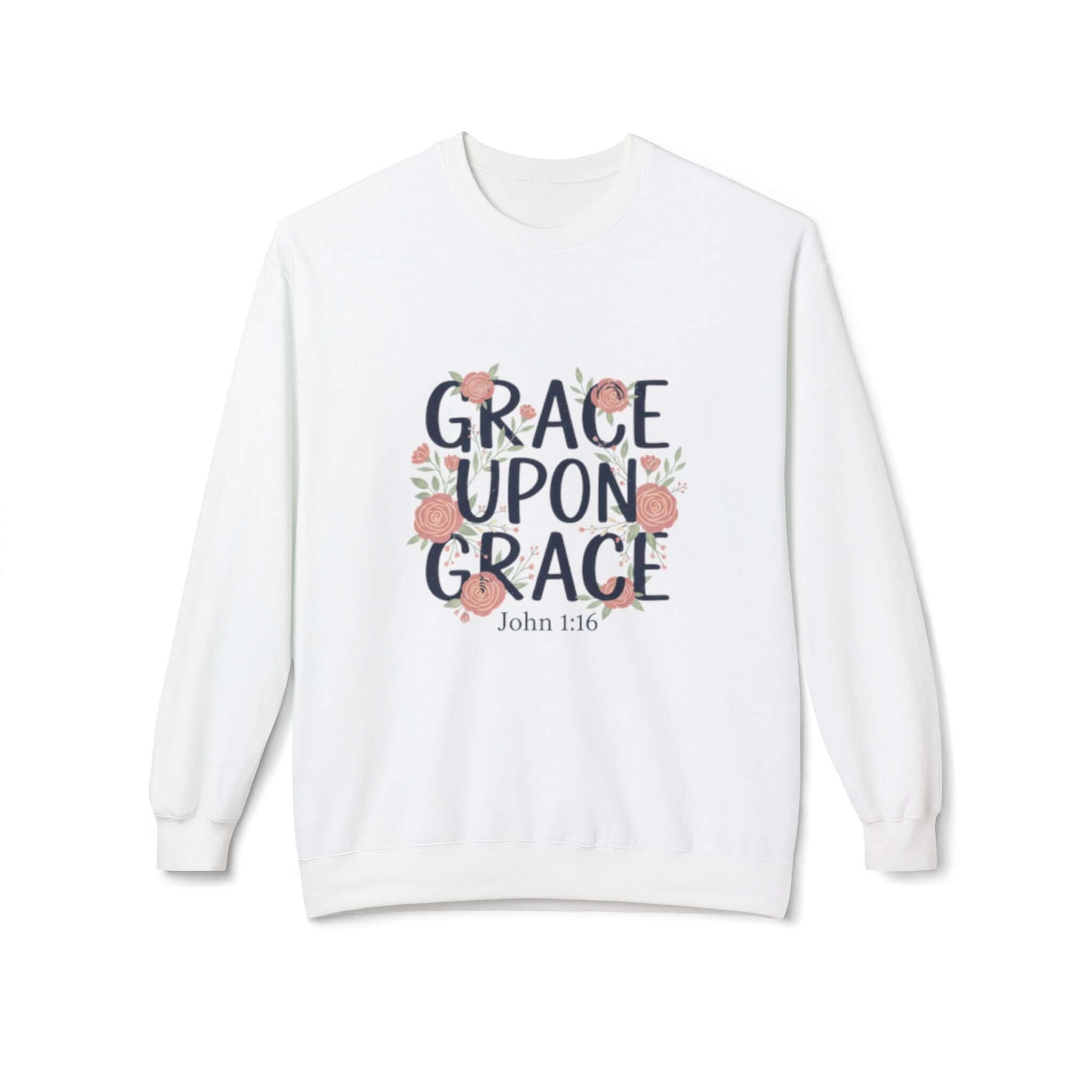 Grace Upon Grace Floral Sweatshirt — Women's Inspirational Floral Crewneck