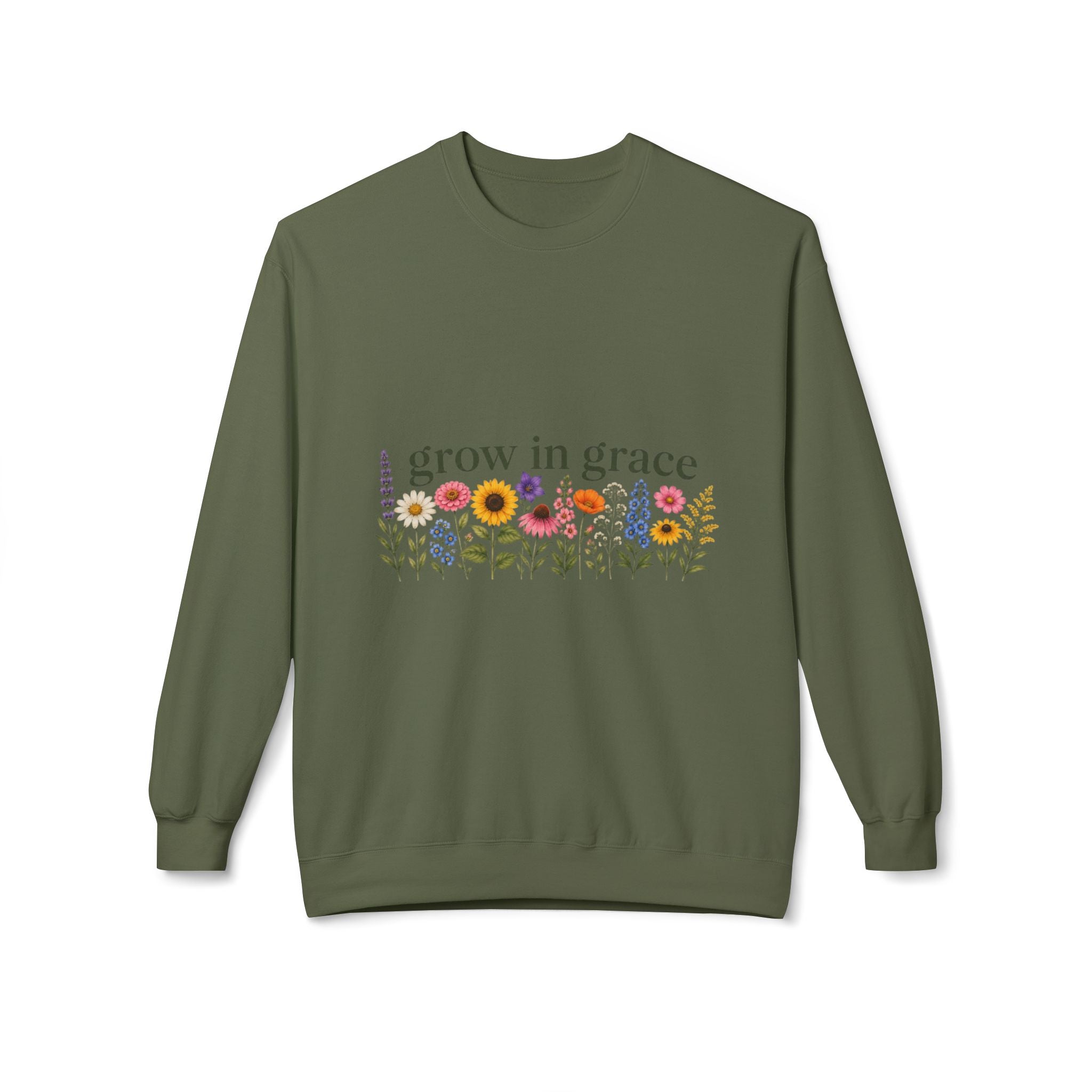 Grow In Grace Flowers Sweatshirt with colorful floral design on olive green background.