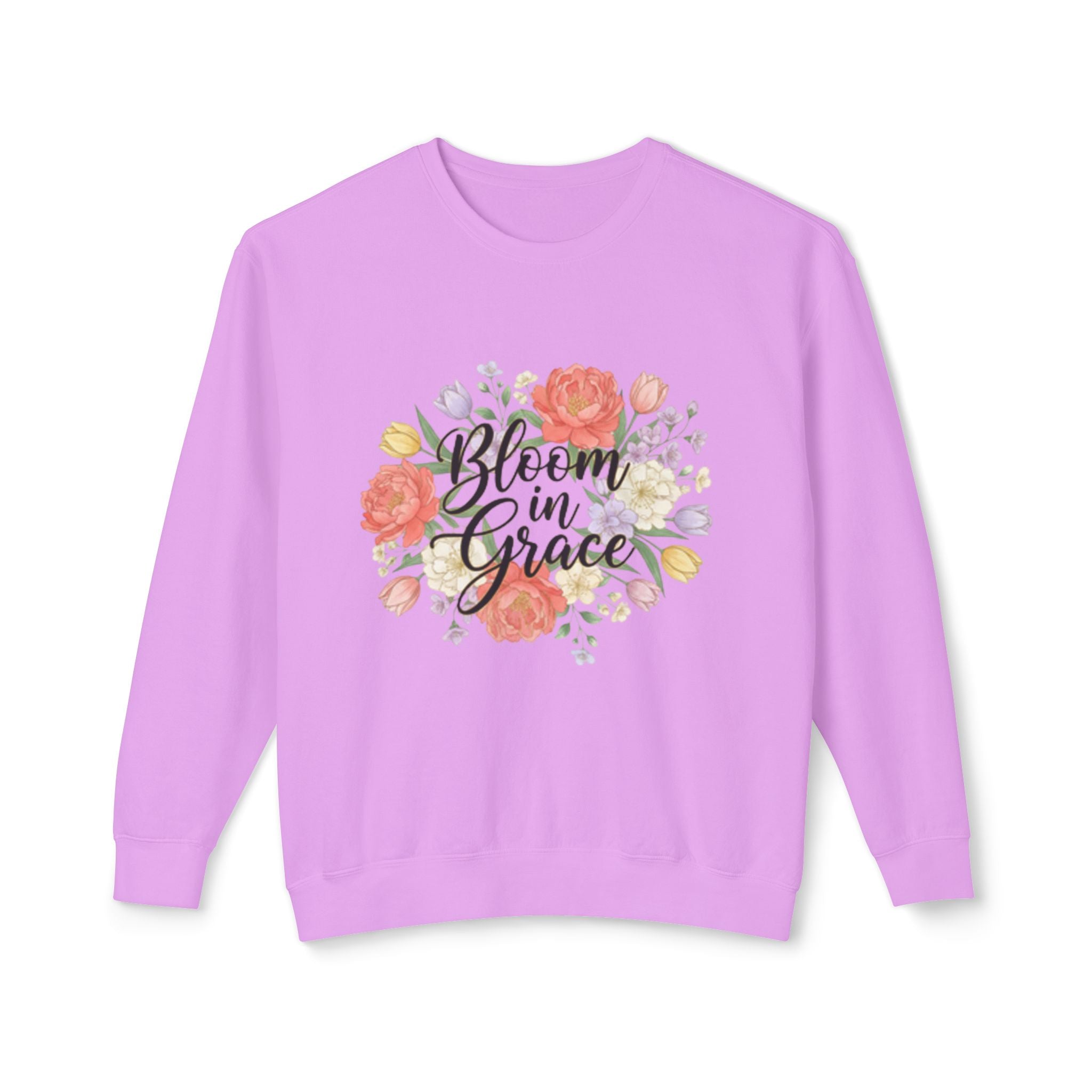Bloom in Grace Sweatshirt — Floral Inspirational Crewneck