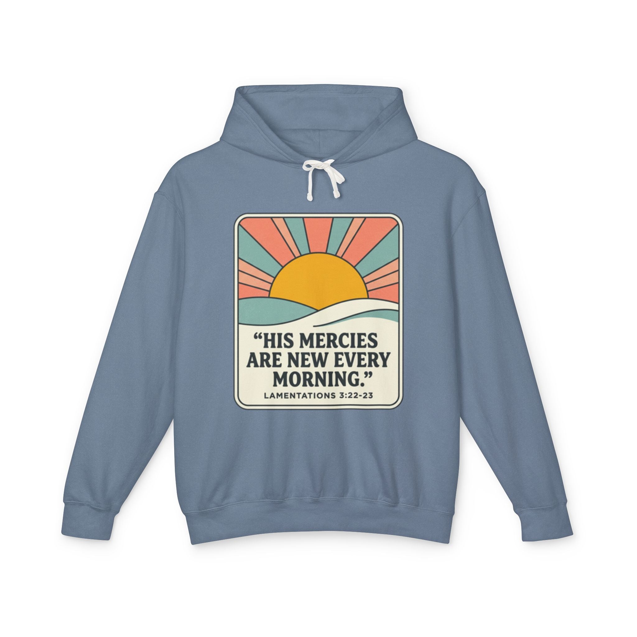 Christian Hooded Sweatshirt with sunrise design and inspirational Lamentations 3:22-23 quote.