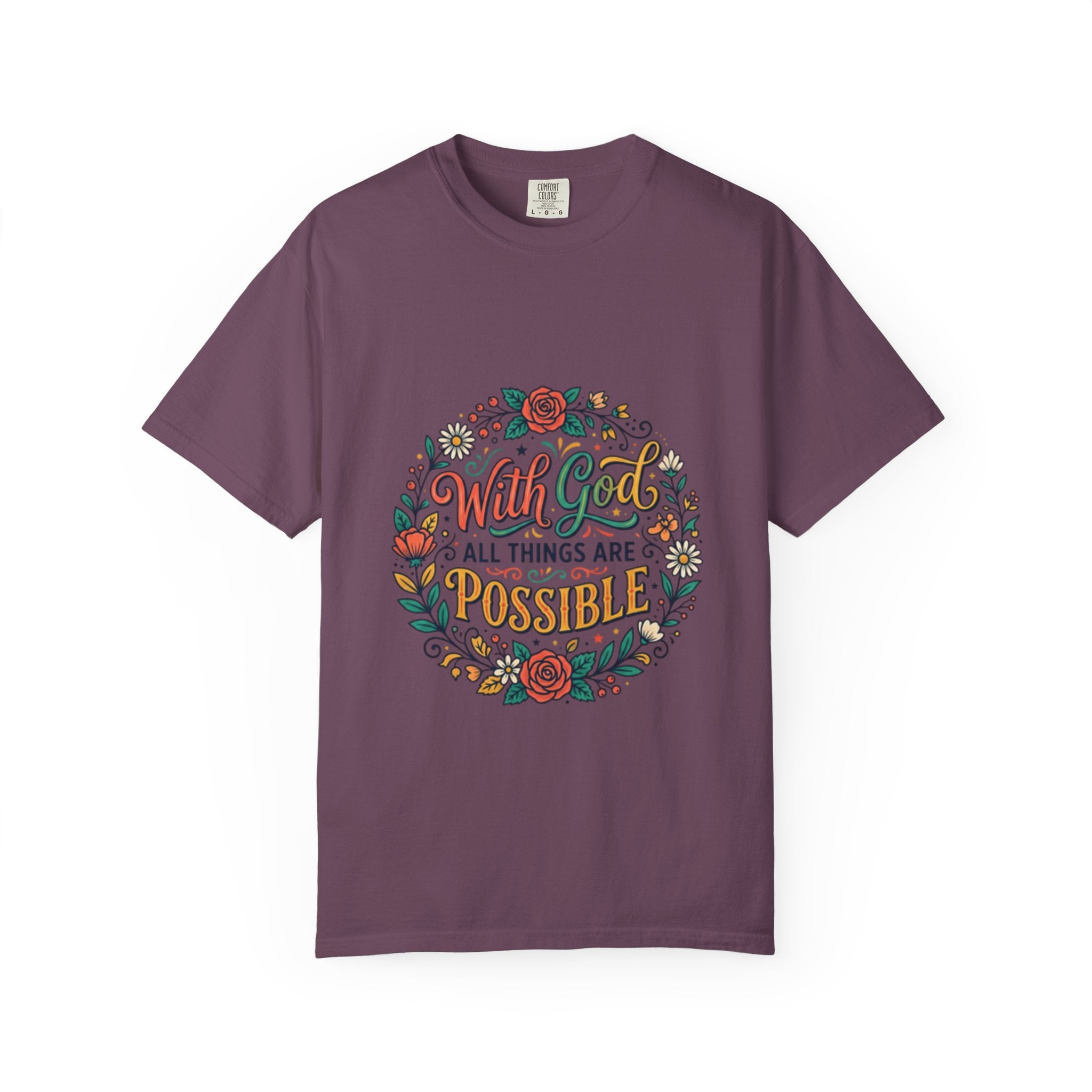 T-Shirt — "With God All Things Are Possible" Floral Faith Tee