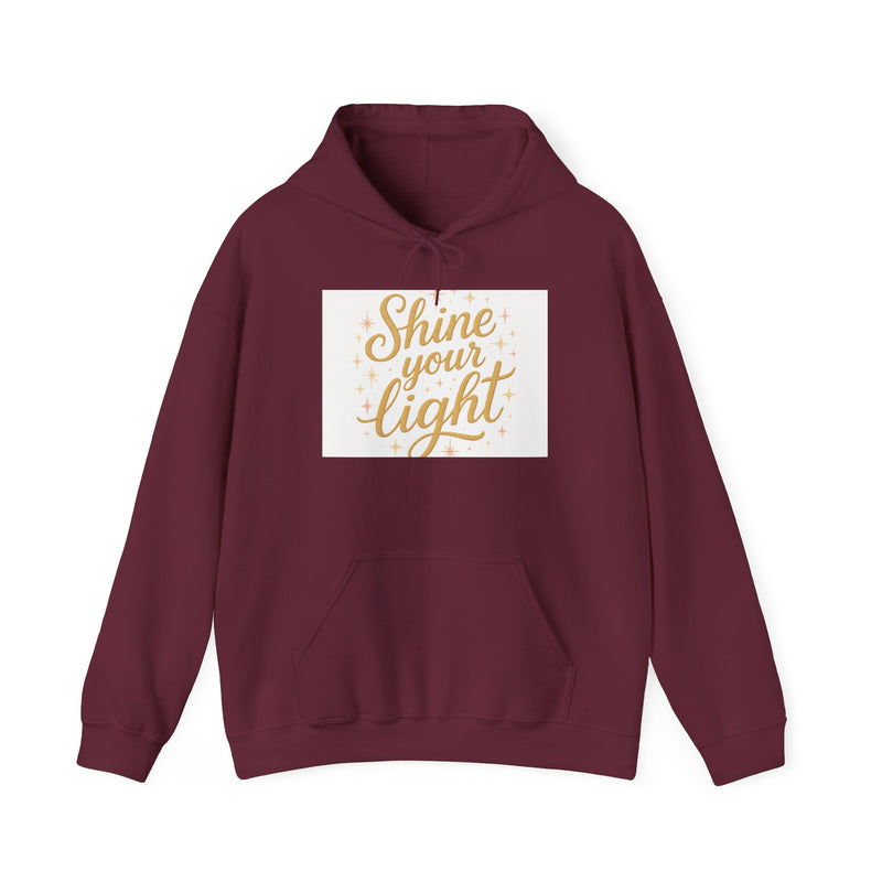 Shine Your Light Hoodie, Motivational Sweatshirt, Cozy Casual Wear