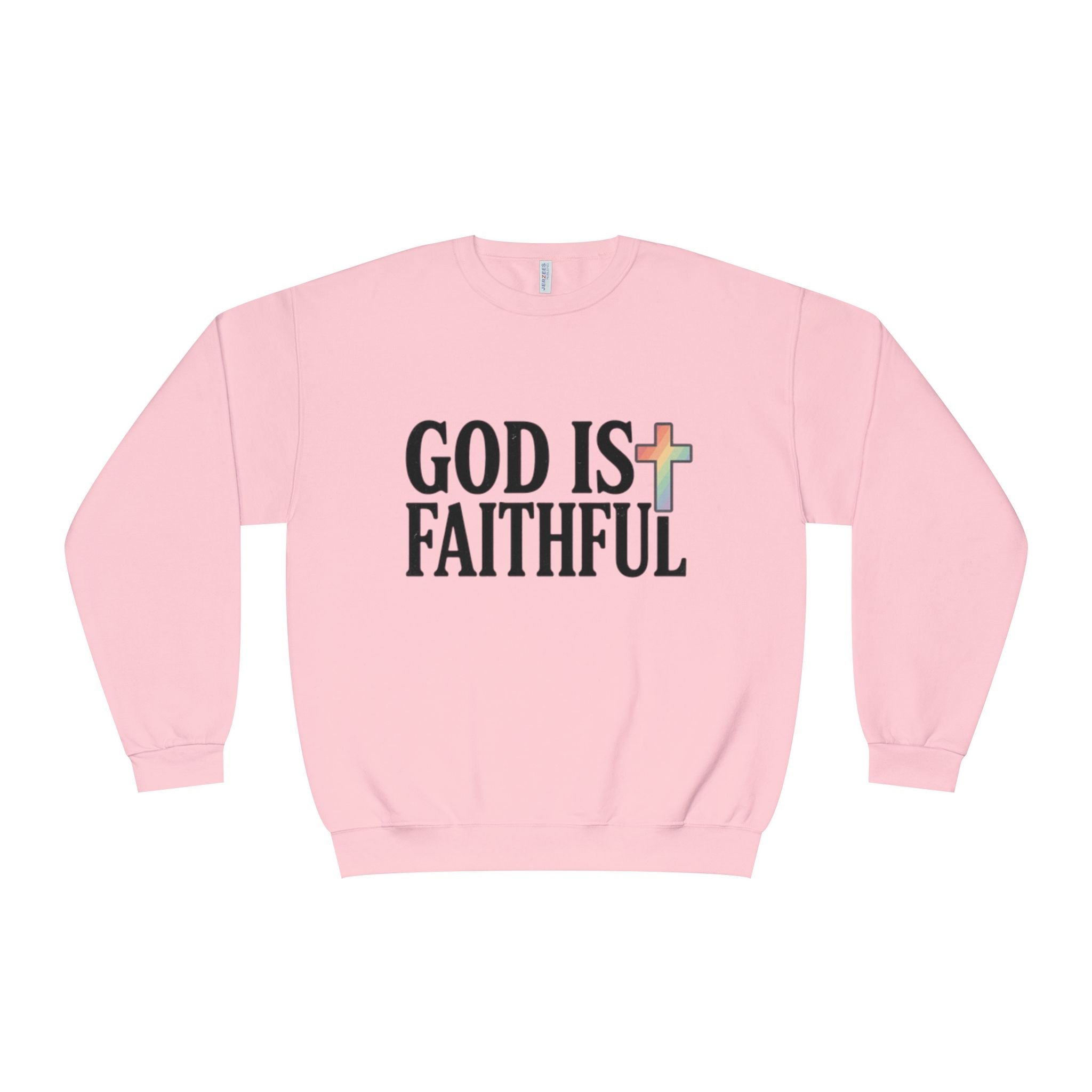 God Is Faithful Crewneck Sweatshirt