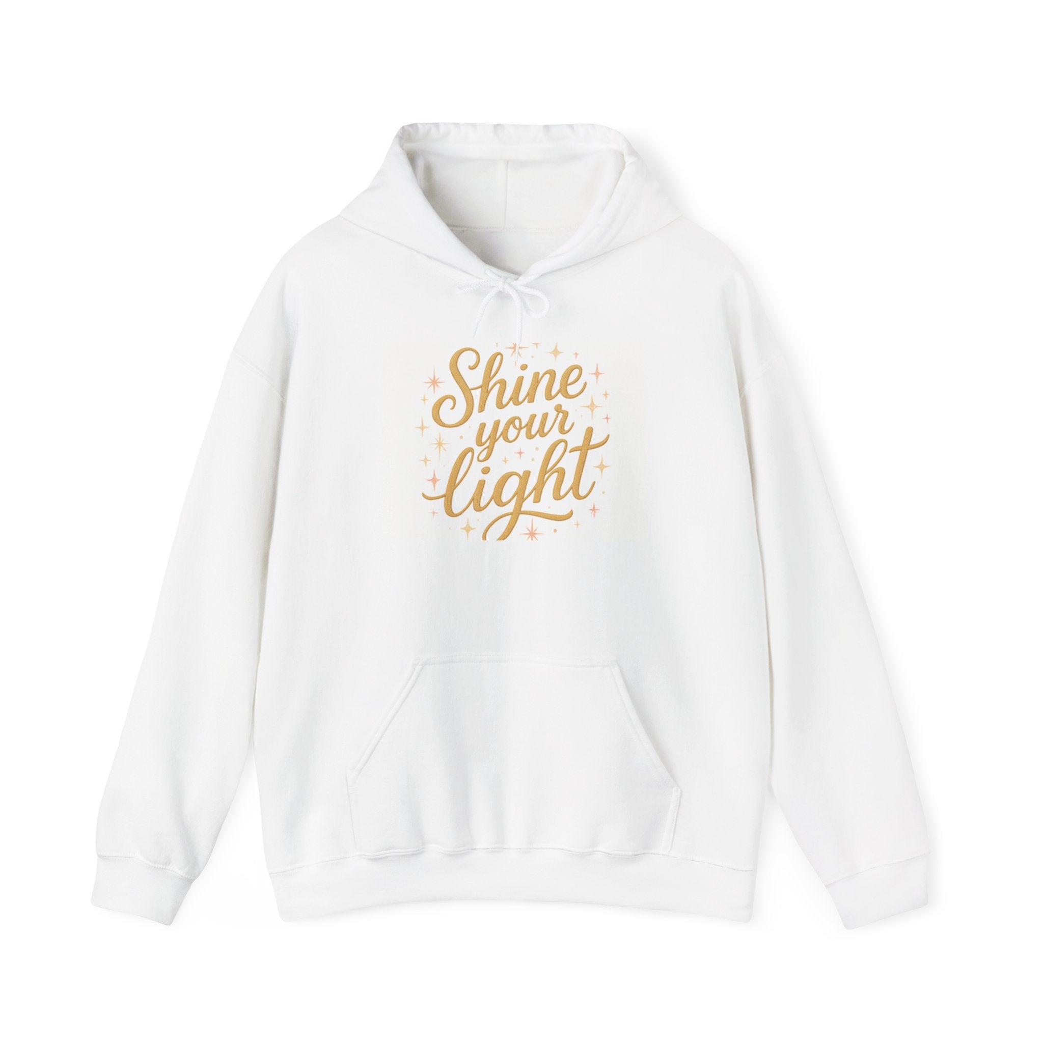 Shine Your Light Hoodie, Motivational Sweatshirt, Cozy Casual Wear Printify