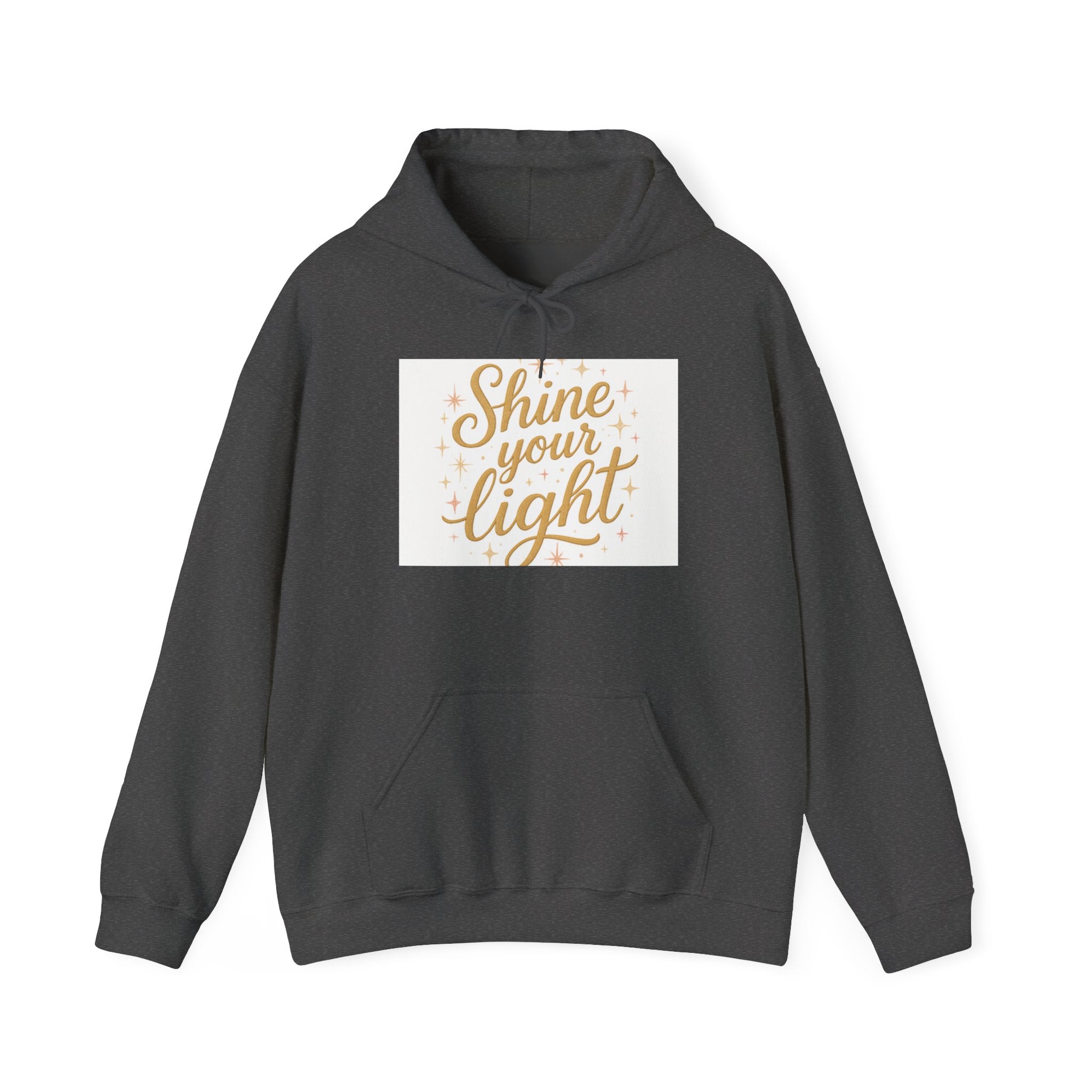 Shine Your Light Hoodie, Motivational Sweatshirt, Cozy Casual Wear Printify