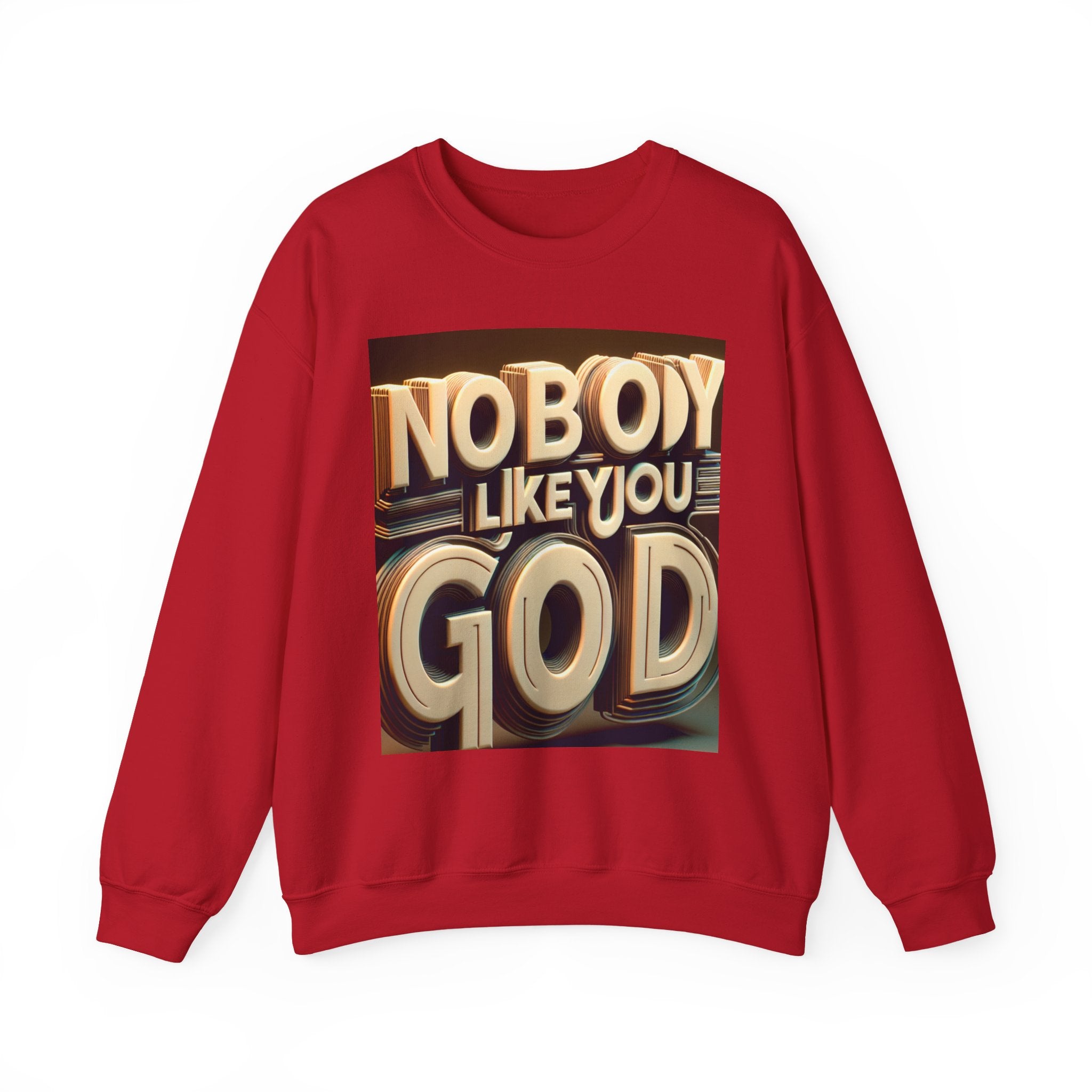 Nobody Like You God Sweatshirt, Christian Apparel, God Inspired