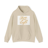 Shine Your Light Hoodie, Motivational Sweatshirt, Cozy Casual Wear Printify