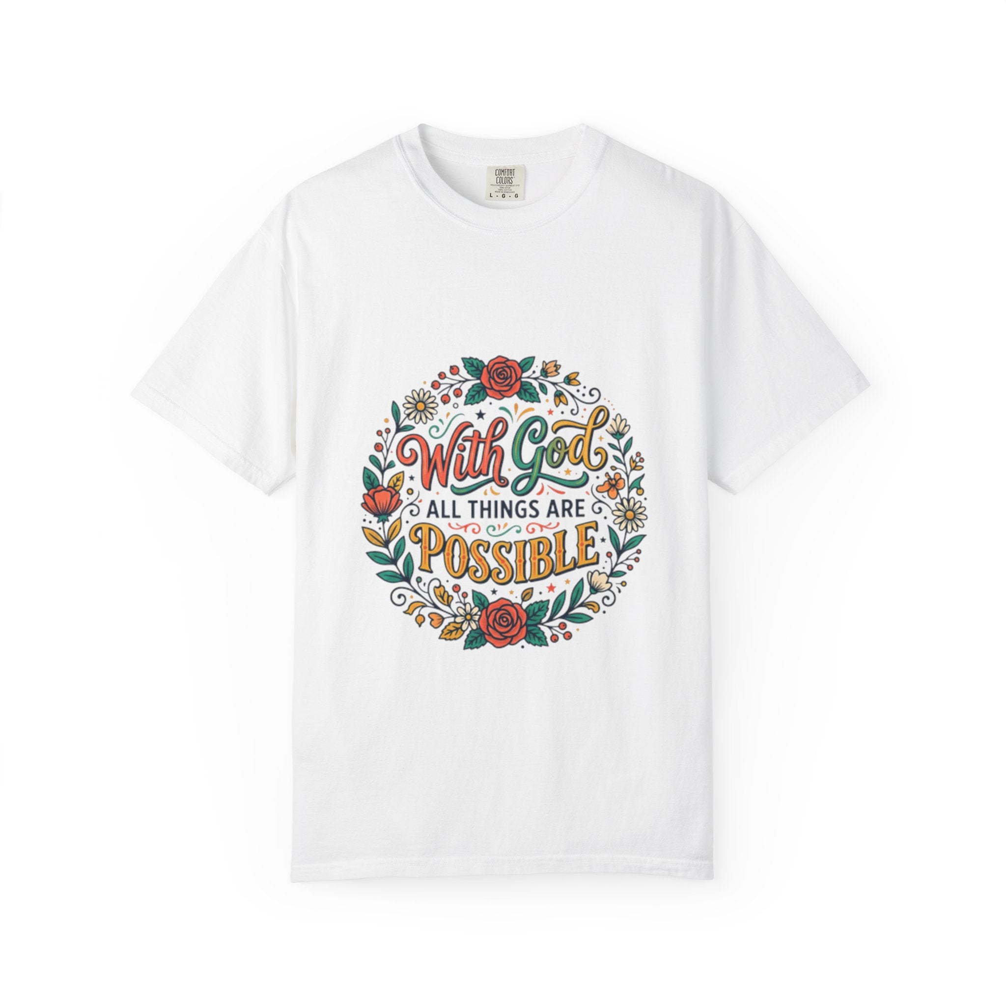 T-Shirt — "With God All Things Are Possible" Floral Faith Tee