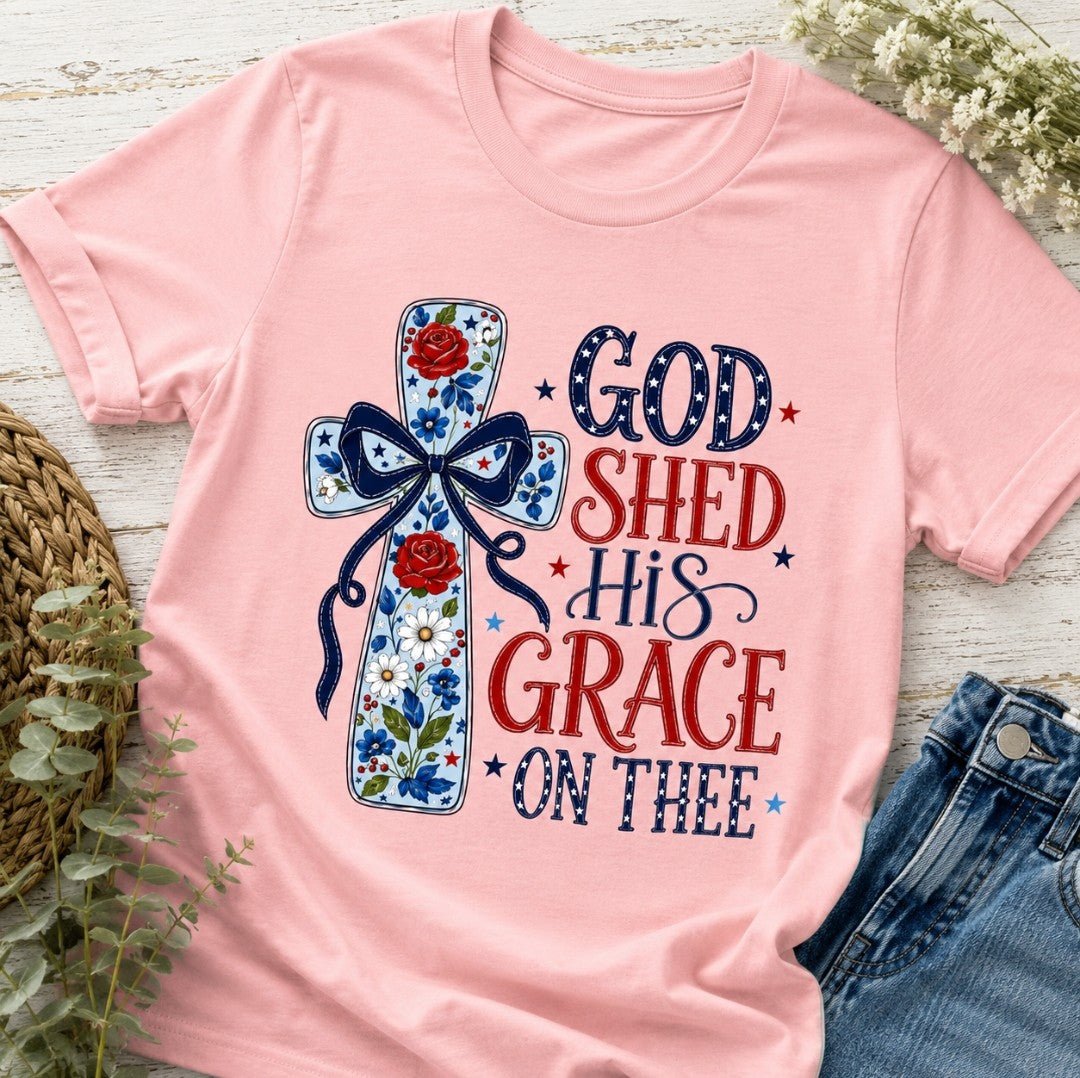 God Shed His Grace On Thee T-Shirt — Patriotic Christian Cross Tee - faithcovenant