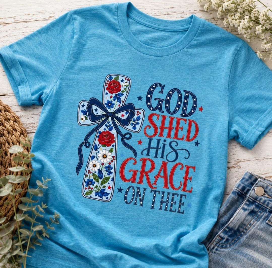 God Shed His Grace On Thee T-Shirt — Patriotic Christian Cross Tee - faithcovenant