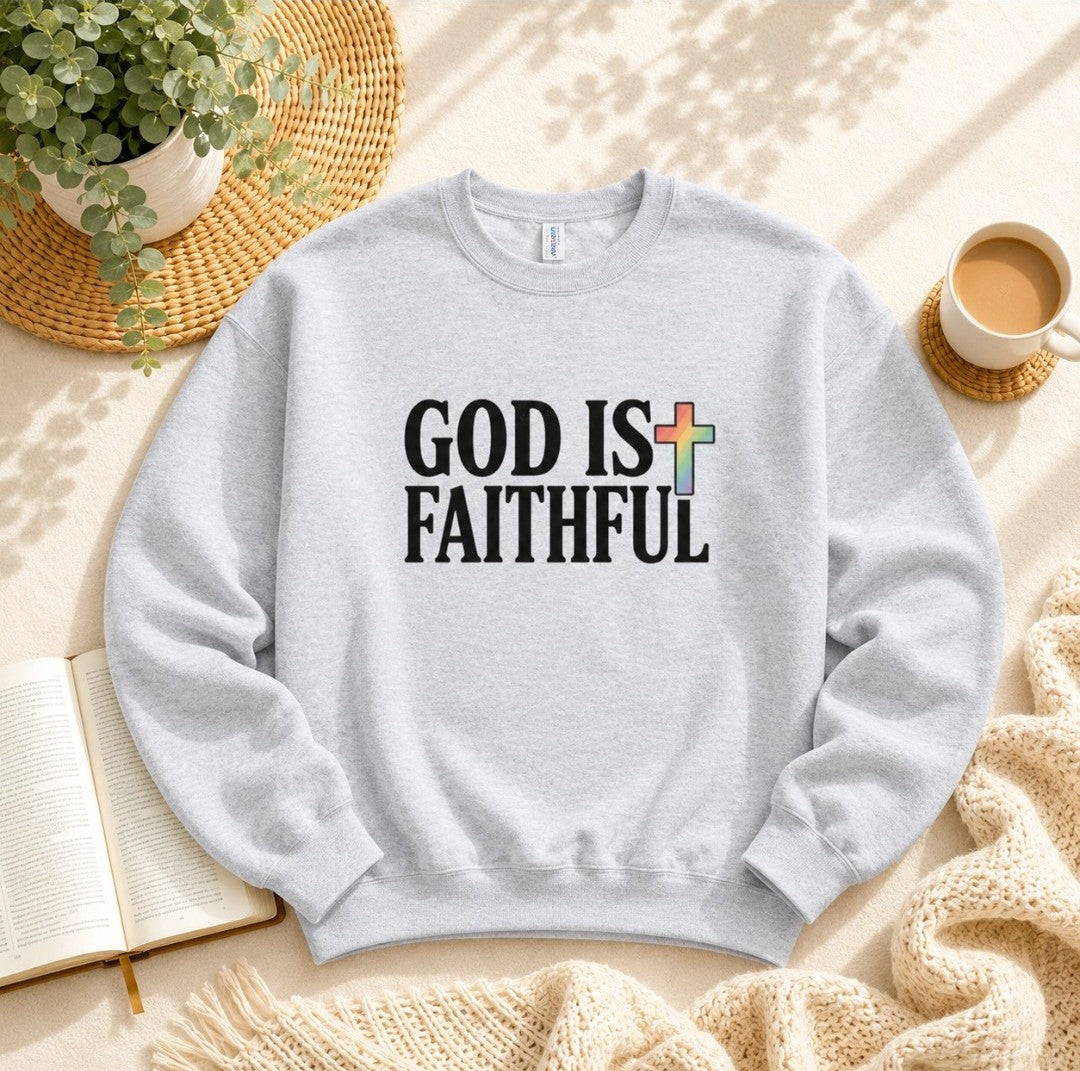 God Is Faithful Crewneck Sweatshirt