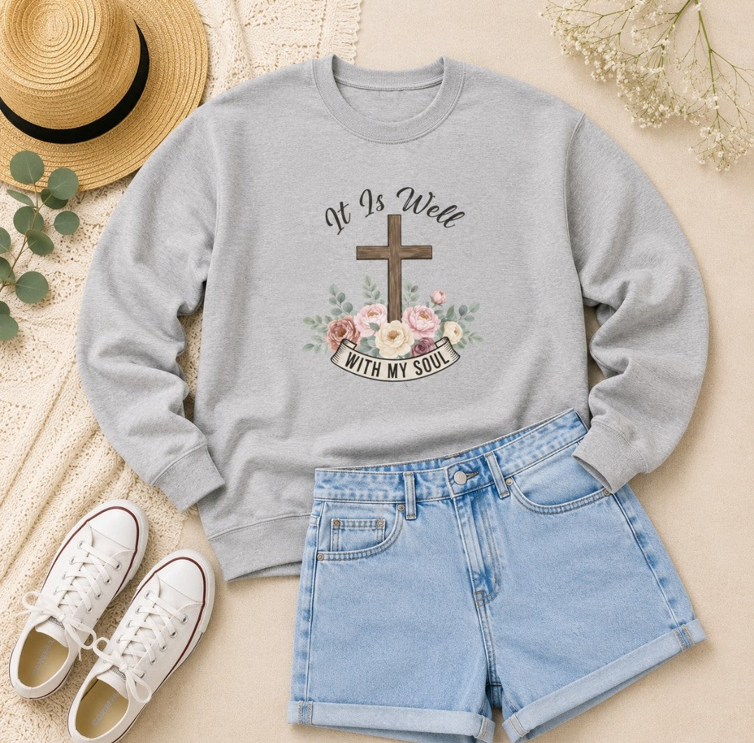 It Is Well With My Soul Cross Sweatshirt — Easter Christian Crewneck