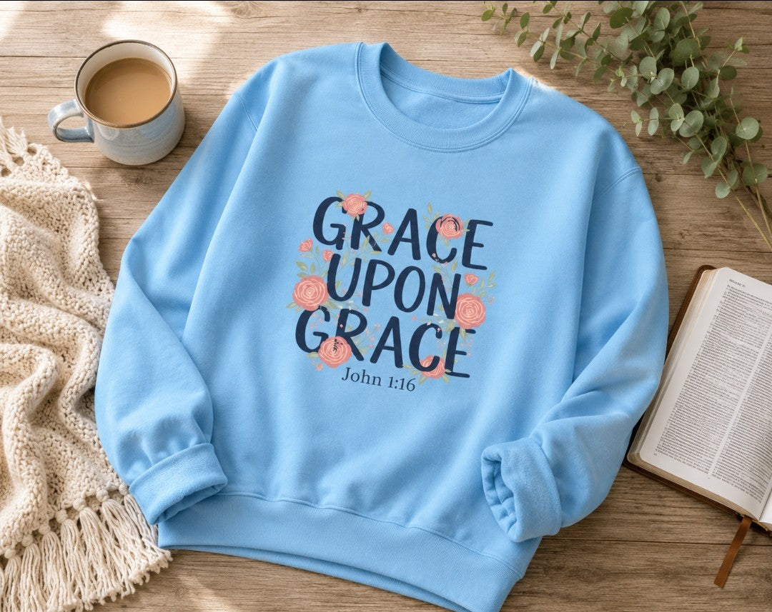Grace Upon Grace Floral Sweatshirt — Women's Inspirational Floral Crewneck