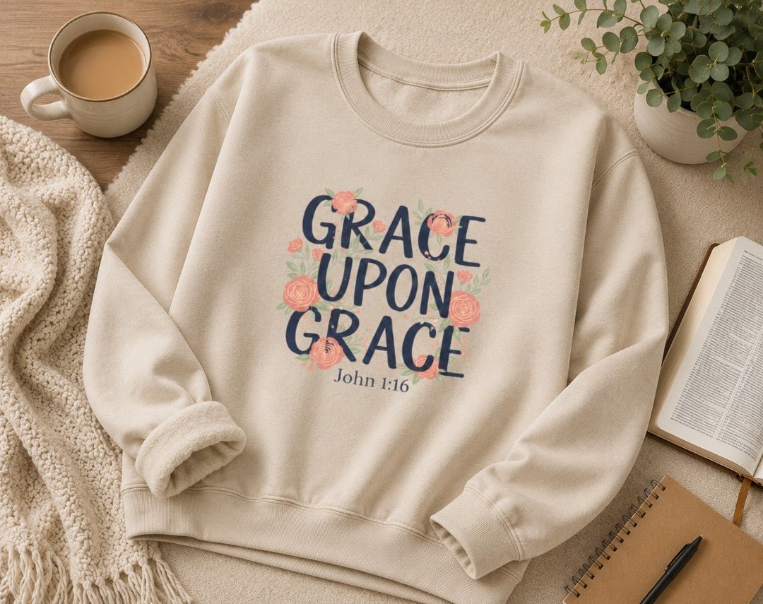 Grace Upon Grace Floral Sweatshirt — Women's Inspirational Floral Crewneck - faithcovenant