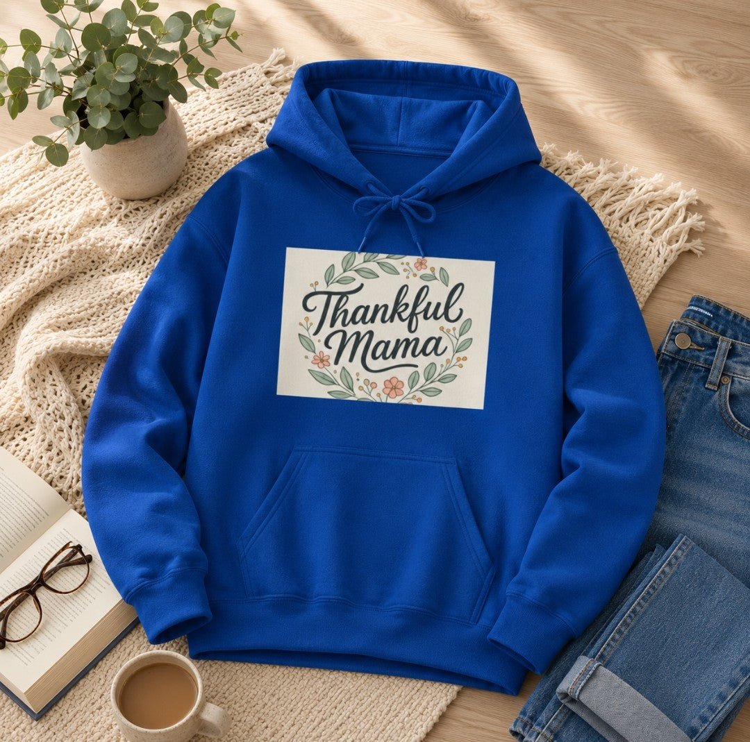Thankful Mama Hooded Sweatshirt - Cozy Fall Apparel, Gift for Moms, Casual Wear Hoodie - faithcovenant