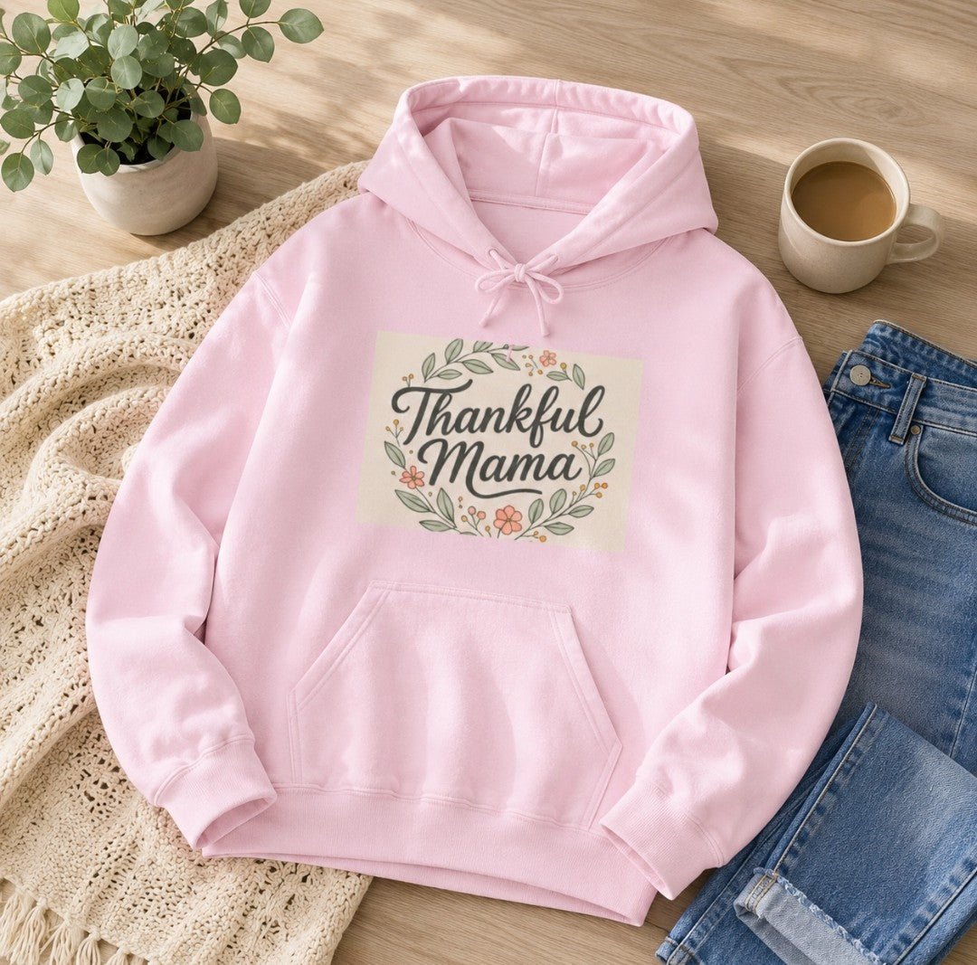 Thankful Mama Hooded Sweatshirt - Cozy Fall Apparel, Gift for Moms, Casual Wear Hoodie - faithcovenant
