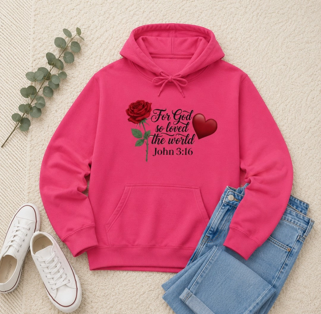 God So Loved The World Hoodie — John 3:16 Faith Hoodie