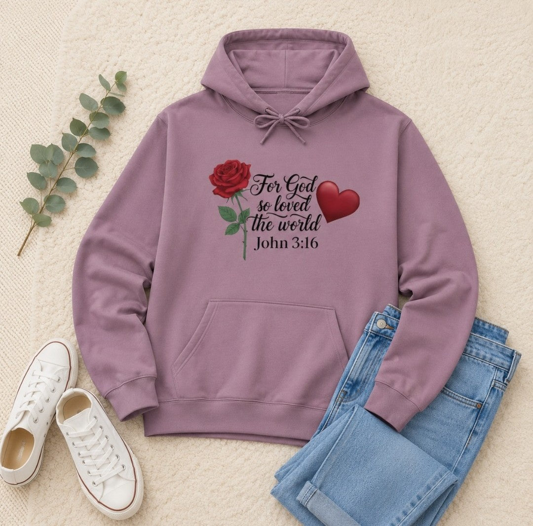 God So Loved The World Hoodie — John 3:16 Faith Hoodie