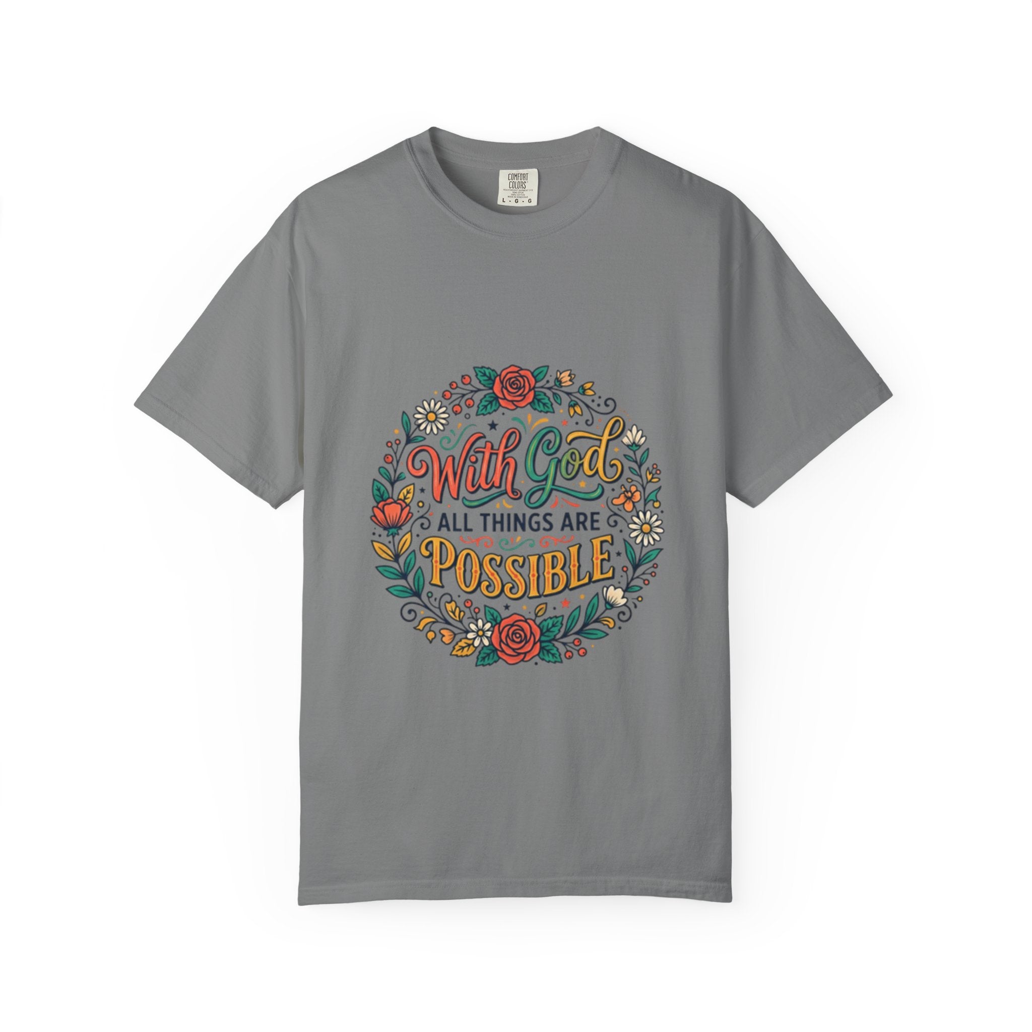 T-Shirt — "With God All Things Are Possible" Floral Faith Tee