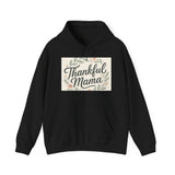 Thankful Mama Hooded Sweatshirt - Cozy Fall Apparel, Gift for Moms, Casual Wear Hoodie Printify