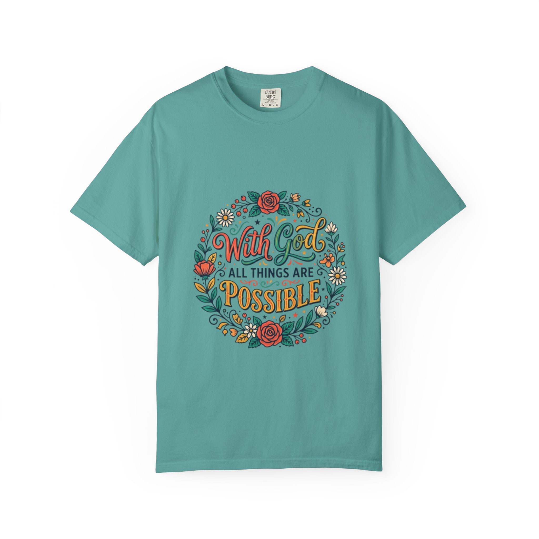 T-Shirt — "With God All Things Are Possible" Floral Faith Tee