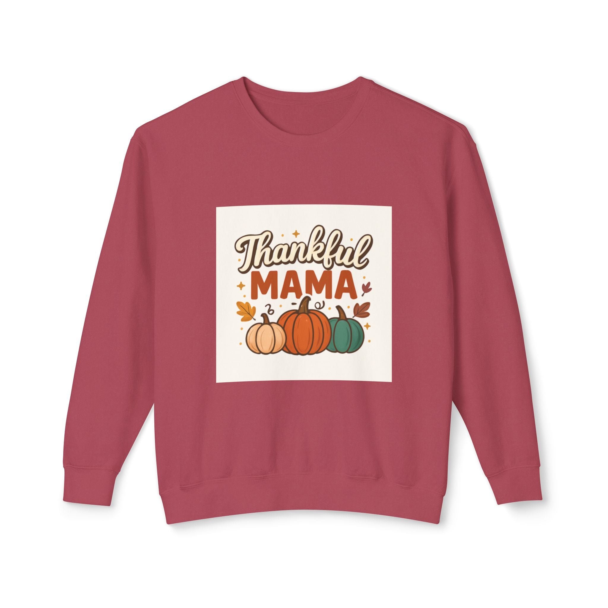 Thankful Mama Sweatshirt — Fall Thanksgiving Gift