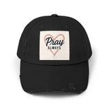 Pray Always Distressed Cap - Faith-Inspired Hat for Everyday Wear, Casual Style