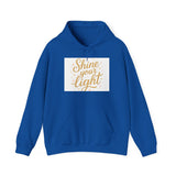 Shine Your Light Hoodie, Motivational Sweatshirt, Cozy Casual Wear Printify