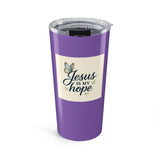 Hope Butterfly Tumbler 20oz - Jesus Inspirational Quote Design, Christian Tumbler