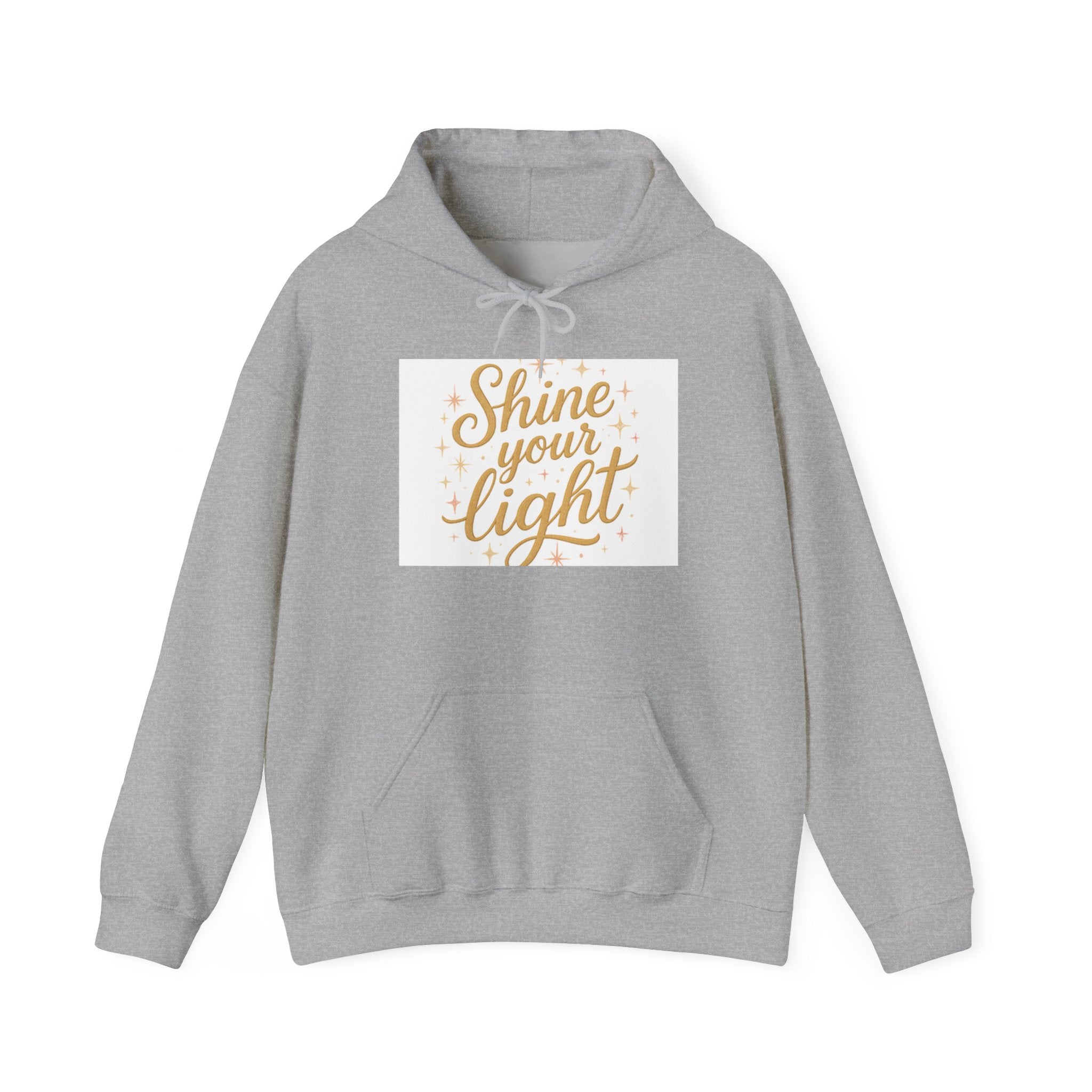 Shine Your Light Hoodie, Motivational Sweatshirt, Cozy Casual Wear Printify