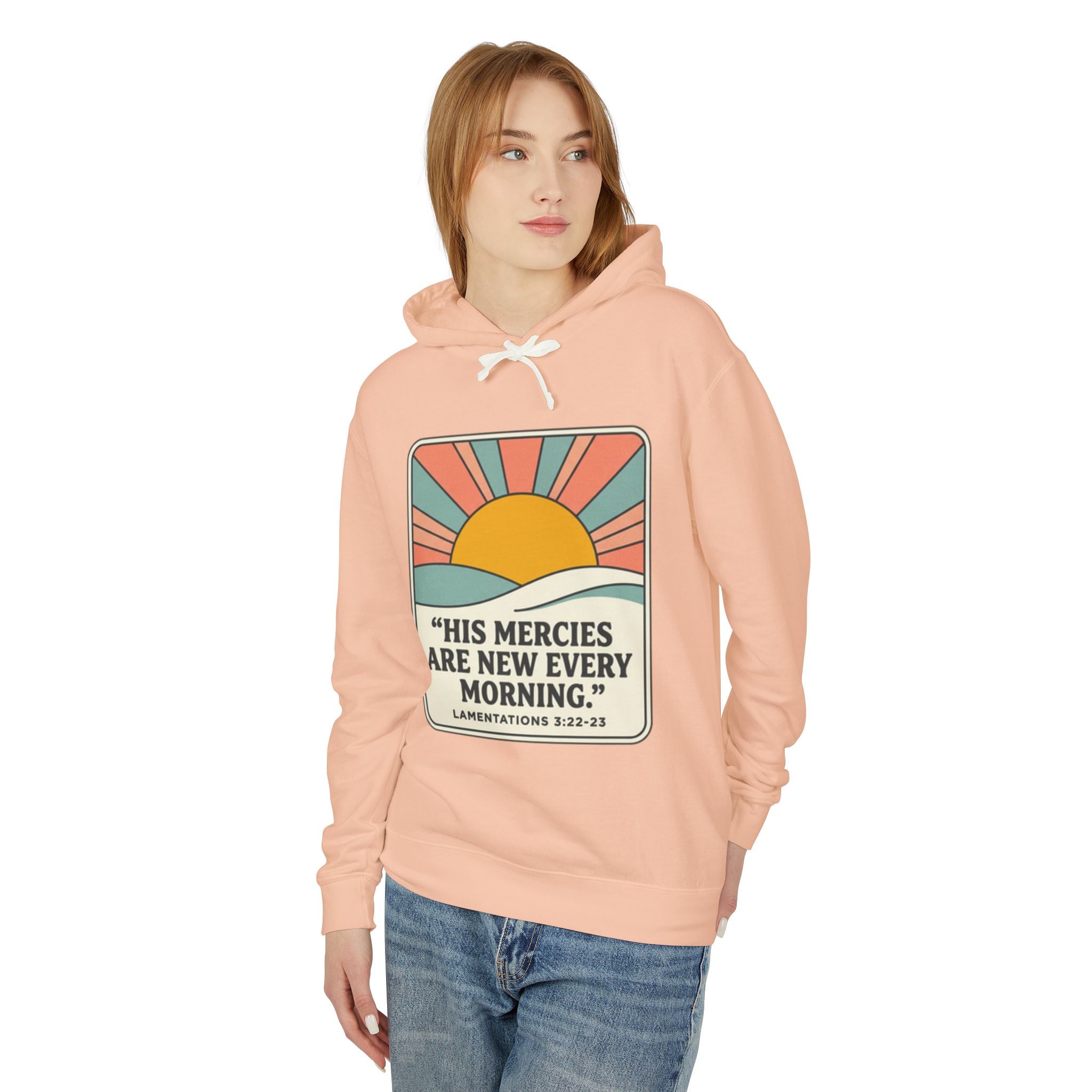 Christian Hooded Sweatshirt featuring a sunrise design and the quote "His mercies are new every morning" from Lamentations.