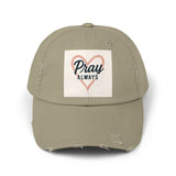 Pray Always Distressed Cap - Faith-Inspired Hat for Everyday Wear, Casual Style