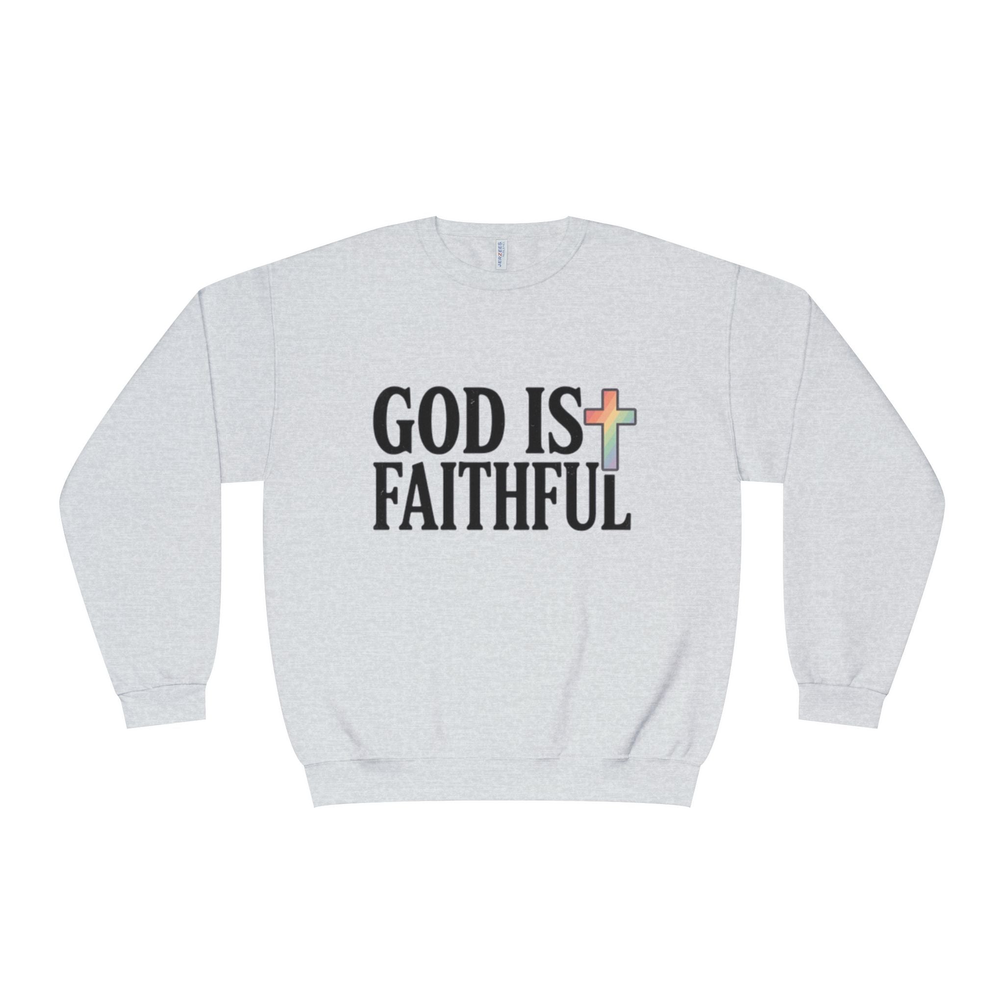 God Is Faithful Crewneck Sweatshirt