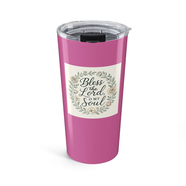 Bless the Lord Tumbler 20 oz, Psalm 103 Tumbler, Scripture Tumbler