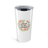 Love like Jesus 20oz Tumbler, Faith Tumbler, Christian Tumbler