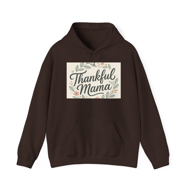 Thankful Mama Hooded Sweatshirt - Cozy Fall Apparel, Gift for Moms, Casual Wear Hoodie