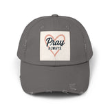 Pray Always Distressed Cap - Faith-Inspired Hat for Everyday Wear, Casual Style