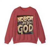 Nobody Like You God Sweatshirt, Christian Apparel, God Inspired Printify